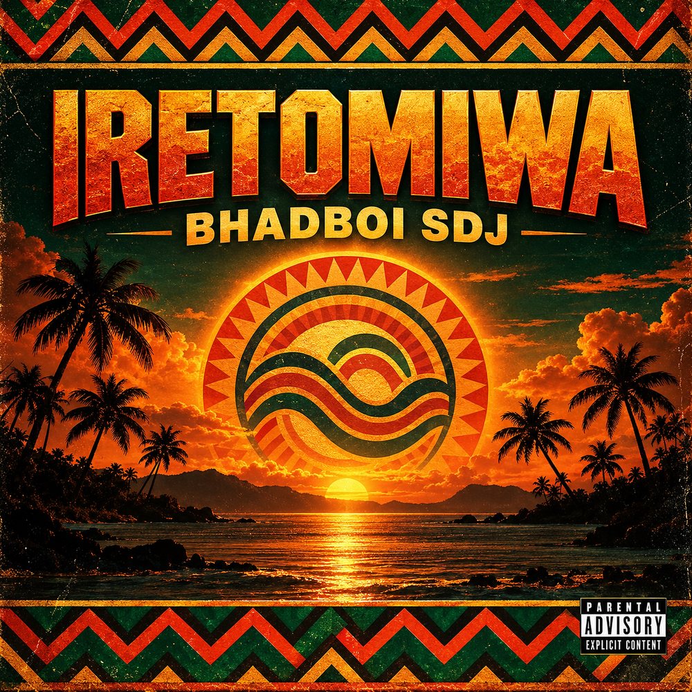 IRETOMIWA single artwork by Bhadboi SDJ